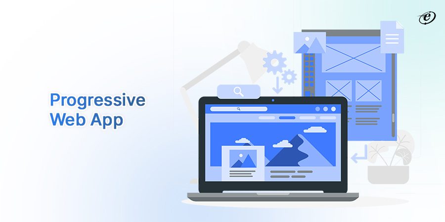 Progressive Web Apps (PWAs): The Future of the Web | Metadata Circle